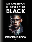 My History Is Black Coloring Book 1 By Saul Jordan Cover Image