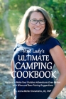 Vino Lady's Ultimate Camping Cookbook By Jenna Beller Donatiello Cover Image