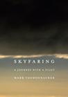 Skyfaring: A Journey with a Pilot By Mark Vanhoenacker Cover Image