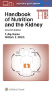Handbook of Nutrition and the Kidney (Lippincott Williams & Wilkins Handbook Series) By William E. Mitch, MD, T. Alp Ikizler, MD Cover Image