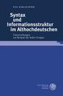 Syntax Und Informationsstruktur Im Althochdeutschen: Untersuchungen Am Beispiel Der Isidor-Gruppe (Germanistische Bibliothek #45) Cover Image