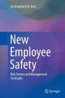 New Employee Safety: Risk Factors and Management Strategies Cover Image