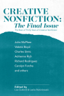 Creative Nonfiction: The Final Issue: The Best of Thirty Years of Creative Nonfiction Cover Image