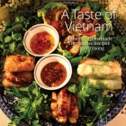 A Taste of Vietnam By Lan Truong Cover Image