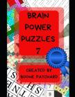 Brain Power Puzzles 7: 200 Plus Puzzles, Word Searches, Anagrams, Cryptograms, Pictograms, Word Ladders, Crosswords, Sudoku and More By Debra Chapoton, Boone Patchard Cover Image
