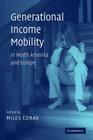 Generational Income Mobility in North America and Europe By Miles Corak (Editor) Cover Image