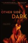 The Other Side of Dark By Sarah Smith Cover Image