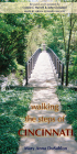 Walking the Steps Of Cincinnati: A Guide to the Queen City’s Scenic and Historic Secrets Cover Image