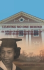 Leaving No One Behind: An African American Family's Story of Achievement Through Education By Gladys J. Hildreth Clfe Cover Image
