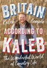 Britain According to Kaleb: The Wonderful World of Country Life Cover Image