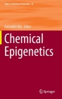 Chemical Epigenetics (Topics in Medicinal Chemistry #33) By Antonello Mai (Editor) Cover Image