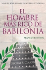 El Hombre Más Rico De Babilonia - Richest Man In Babylon - Spanish Edition Cover Image