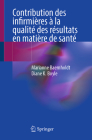 Contribution Des Infirmières À La Qualité Des Résultats En Matière de Santé Cover Image