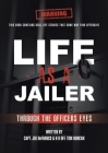 Life As a Jailer: Through the Officers Eyes By Capt Joe Defranco, K-9 Off Tom Duncan Cover Image