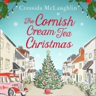 The Cornish Cream Tea Christmas Lib/E By Cressida McLaughlin, Bea Holland (Read by) Cover Image