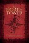 The North Tower By Michelle N. Hagood Cover Image