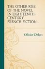 The Other Rise of the Novel in Eighteenth-Century French Fiction Cover Image