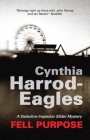 Fell Purpose: A Bill Slider Mystery By Cynthia Harrod-Eagles Cover Image