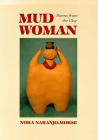Mud Woman: Poems from the Clay (Sun Tracks  #20) By Nora Naranjo-Morse Cover Image