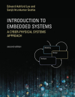 Introduction to Embedded Systems, Second Edition: A Cyber-Physical Systems Approach By Edward Ashford Lee, Sanjit Arunkumar Seshia Cover Image