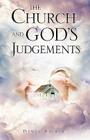 The Church and God's Judgements By Dewey Brewer Cover Image