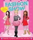 Pretty Fabulous Fashion Show: Hundreds of Gorgeous Outfits to Draw and Color! By Various Experts (Compiled by) Cover Image
