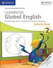 Cambridge Global English Stage 2 Activity Book: For Cambridge Primary English as a Second Language Cover Image