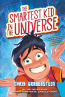 The Smartest Kid in the Universe, Book 1 By Chris Grabenstein Cover Image