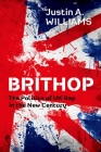 Brithop: The Politics of UK Rap in the New Century By Justin A. Williams Cover Image