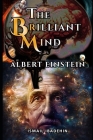 The Brilliant Mind: Albert Einstein Cover Image