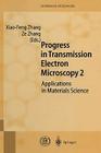 Progress in Transmission Electron Microscopy 2: Applications in Materials Science Cover Image