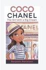 Coco Chanel: The Girl with A Big Dream By Benjamin Danielson Cover Image