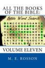 All the Books of the Bible: Bible Word Search Volume Eleven By M. E. Rosson Cover Image