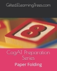 CogAT Preparation Series: Paper Folding By Elearningtrees LLC Cover Image