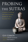 Probing the Sutras By Guy Gibbon, Roger Jackson (Foreword by), Tim Burkett (Preface by) Cover Image