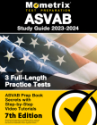 ASVAB Study Guide 2023-2024 - 3 Full-Length Practice Tests, ASVAB Prep Book Secrets with Step-By-Step Video Tutorials: [7th Edition] By Matthew Bowling (Editor) Cover Image