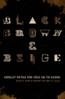 Black, Brown, & Beige: Surrealist Writings from Africa and the Diaspora (Surrealist Revolution Series) Cover Image