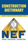 Construction Dictionary By Nawic Education Foundation Cover Image