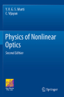 Physics of Nonlinear Optics By Y. V. G. S. Murti, C. Vijayan Cover Image
