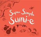 Super Simple Sumi-E Cover Image