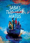 Saba's Two-Year Hiatus By Maurice Masozera Cover Image