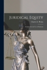 Juridical Equity: Abridged for the Use of Students Cover Image