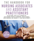 The Handbook for Nursing Associates and Assistant Practitioners By Gillian Rowe, Scott Ellis, Deborah Gee Cover Image