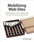Mobilizing Web Sites: Strategies for Mobile Web Implementation Cover Image