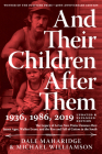 And Their Children After Them: The Legacy of Let Us Now Praise Famous Men: James Agee, Walker Evans, and the Rise and Fall of Cotton in the South By Dale Maharidge, Michael Williamson (Photographs by) Cover Image