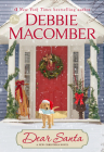 Dear Santa: A Novel By Debbie Macomber Cover Image