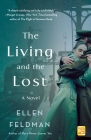 The Living and the Lost: A Novel By Ellen Feldman Cover Image