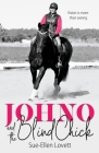 Johno and the Blind Chick: Vision is more than seeing Cover Image