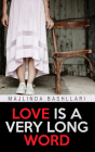 Love is a very long word (Essential Poets series #233) By Majlinda Bashllari Cover Image