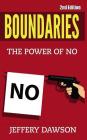 Boundaries: The Power Of NO By Jeffery Dawson Cover Image